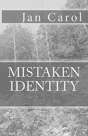 Mistaken Identity de Jan Carol