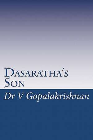 Dasaratha's Son de V. Gopalakrishnan