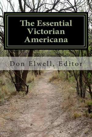 The Essential Victorian Americana de Don Elwell