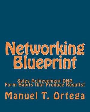 Networking Blueprint de MR Manuel T. Ortega