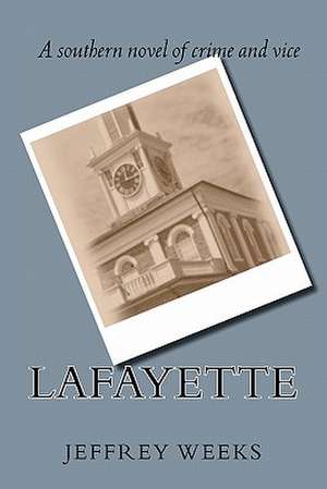 Lafayette de Jeffrey Weeks