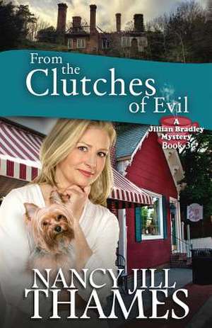 From the Clutches of Evil de Nancy Jill Thames