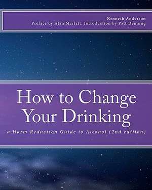 How to Change Your Drinking de Kenneth Anderson