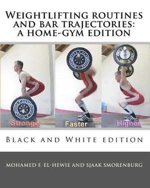 Weightlifting Routines and Bar Trajectories de Mohamed F. El-Hewie