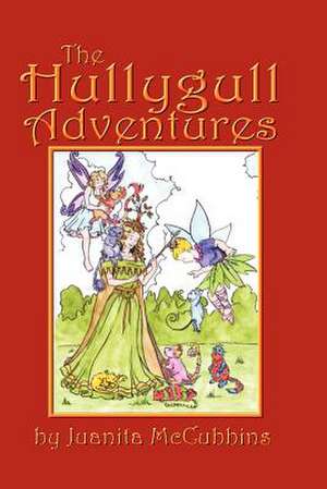 The Hullygull Adventures de Juanita McCubbins