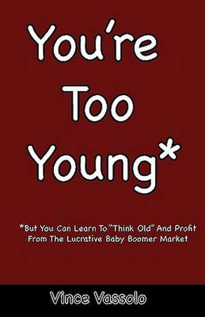 You're Too Young de Vince Vassolo