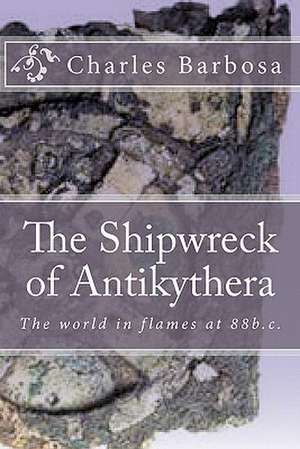 The Shipwreck of Antikythera de Charles Barbosa