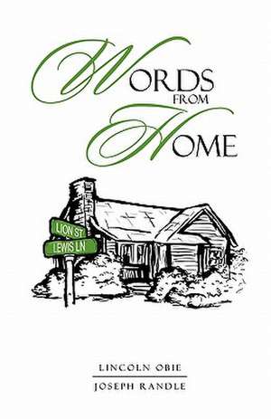 Words from Home de Lincoln I. Obie