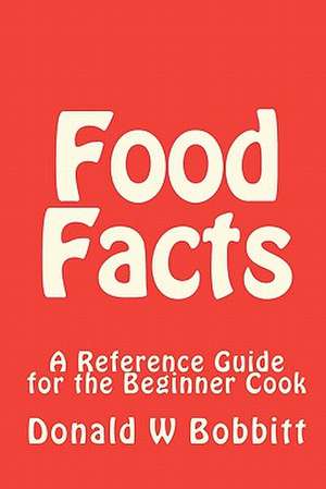 Food Facts de Donald W. Bobbitt