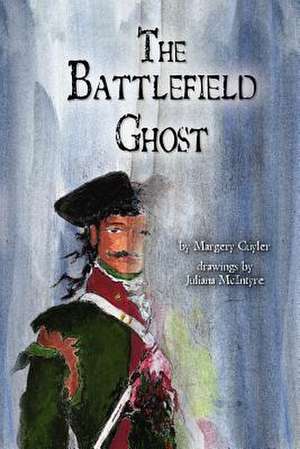 The Battlefield Ghost de Margery Cuyler