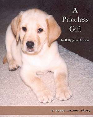 A Priceless Gift de Betty Jean Pearson