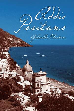 Addio Positano de Gabriella Mautner