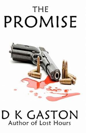 The Promise de D. K. Gaston