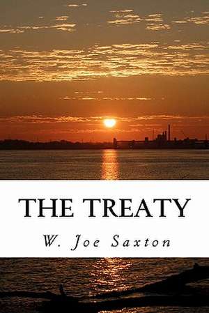 The Treaty de MR W. Joe Saxton