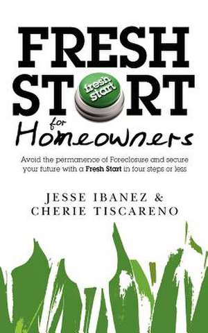 Fresh Start for Homeowners de Cherie Tiscareno