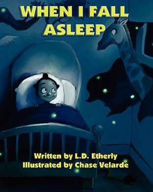 When I Fall Asleep de L. D. Etherly