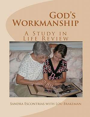 God's Workmanship de Sandra Escontrias