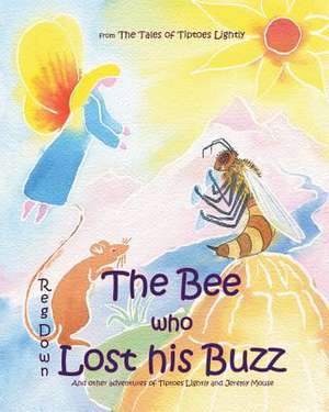 The Bee Who Lost His Buzz de Reg Down