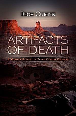 Artifacts of Death de Rich Curtin