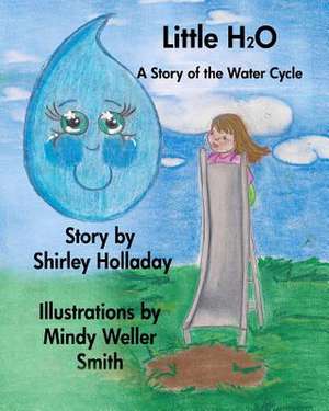 Little H 2 O de Shirley Holladay