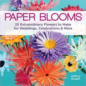 Paper Blooms de Jeffery Rudell