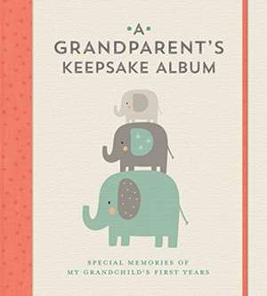 A Grandparent's Keepsake Album de Union Square & Co