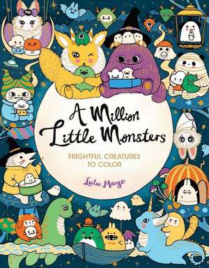 A Million Little Monsters de Lulu Mayo