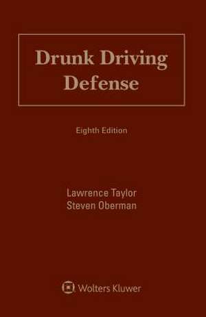 Drunk Driving Defense de Lawrence Taylor