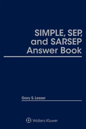 Simple, Sep, and Sarsep Answer Book de Gary S. Lesser