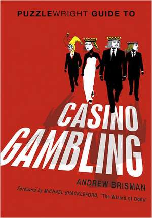 Puzzlewright Guide to Casino Gambling de Andrew Brisman