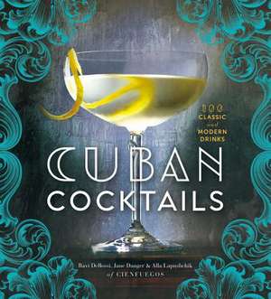 Cuban Cocktails de Ravi DeRossi