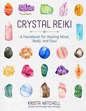 Crystal Reiki de Krista N Mitchell