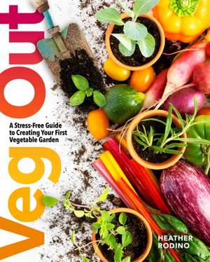 Veg Out de Heather Rodino