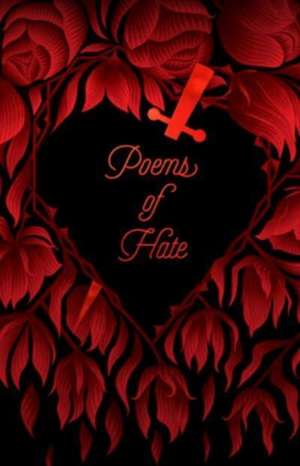 Poems of Hate de Various Authors