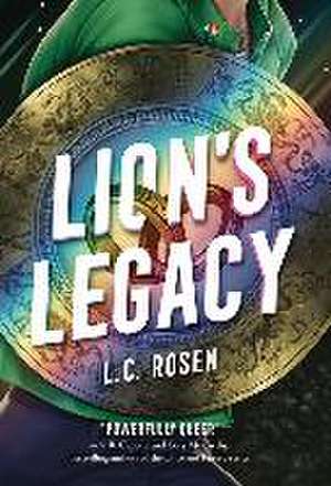 Lion's Legacy de L. C. Rosen