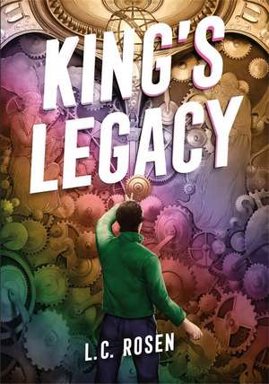 King's Legacy de L. C. Rosen