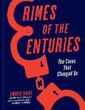 Crimes of the Centuries de Amber Hunt