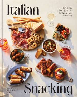 Italian Snacking de Anna Francese Gass