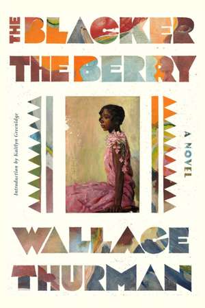 The Blacker the Berry de Wallace Thurman