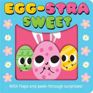 Egg-Stra Sweet de Lauren Crisp