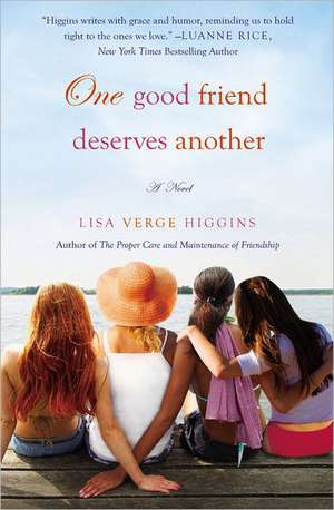 One Good Friend Deserves Another de Lisa Verge Higgins