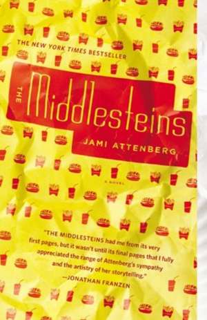 The Middlesteins: A Novel de Jami Attenberg