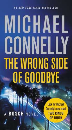 The Wrong Side of Goodbye de Michael Connelly