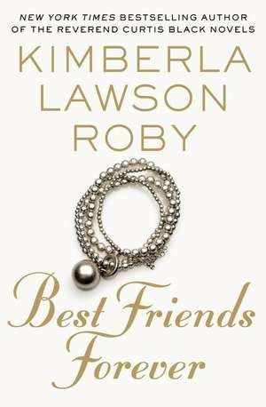 Best Friends Forever de Kimberla Lawson Roby