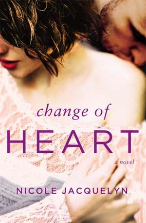 Change of Heart de Nicole Jacquelyn