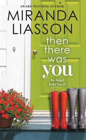 Then There Was You de Miranda Liasson