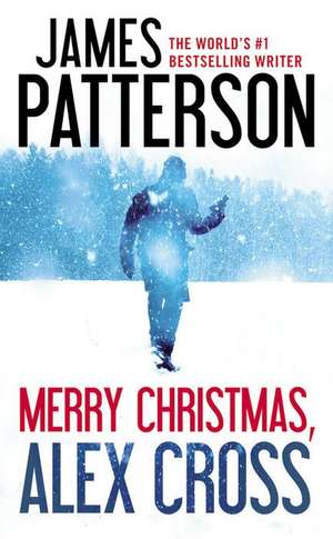 Merry Christmas, Alex Cross de James Patterson