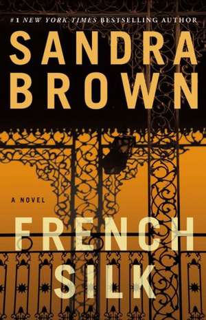 French Silk de Sandra Brown