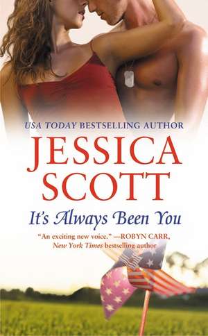 It's Always Been You de Jessica Scott