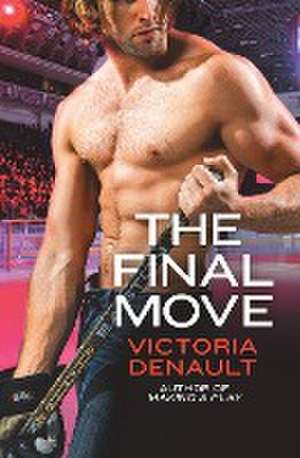 The Final Move de Victoria Denault